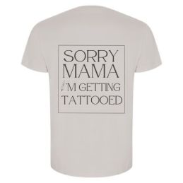 Camiseta SORRY MAMA FineLine