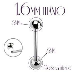 Barbell Titanio ROSCA INTERNA 1,6mm - Bola 5mm y media bola superior 5mm
